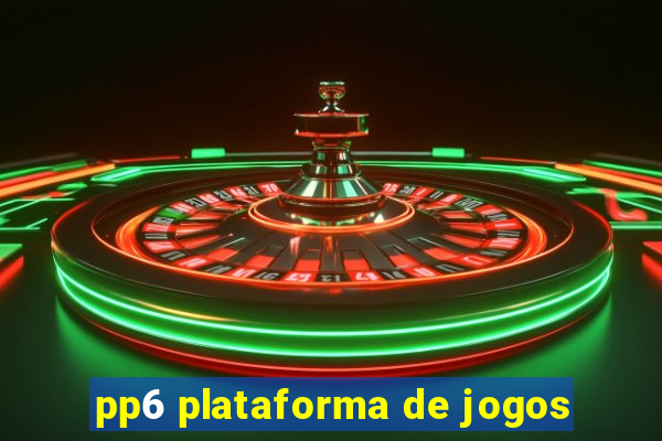 pp6 plataforma de jogos